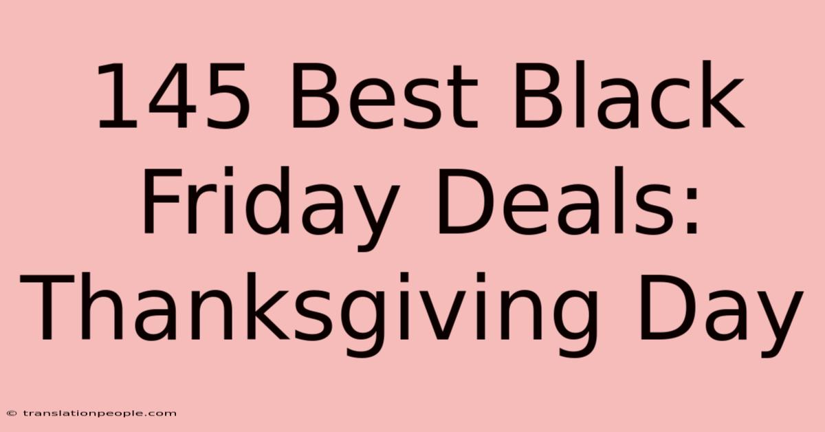 145 Best Black Friday Deals: Thanksgiving Day