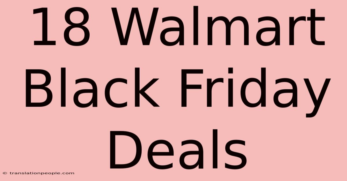 18 Walmart Black Friday Deals