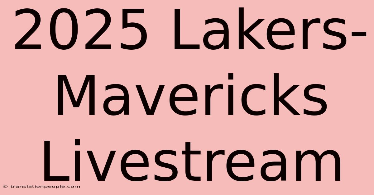 2025 Lakers-Mavericks Livestream