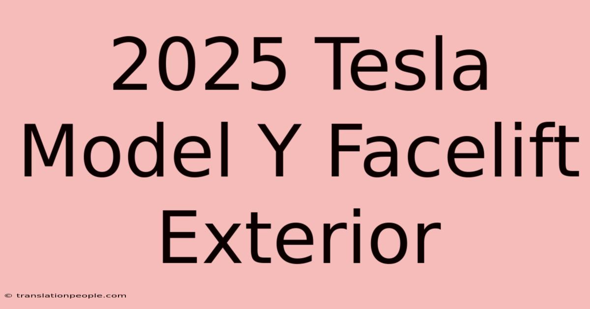 2025 Tesla Model Y Facelift Exterior