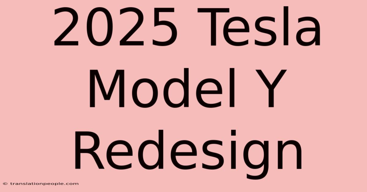 2025 Tesla Model Y Redesign