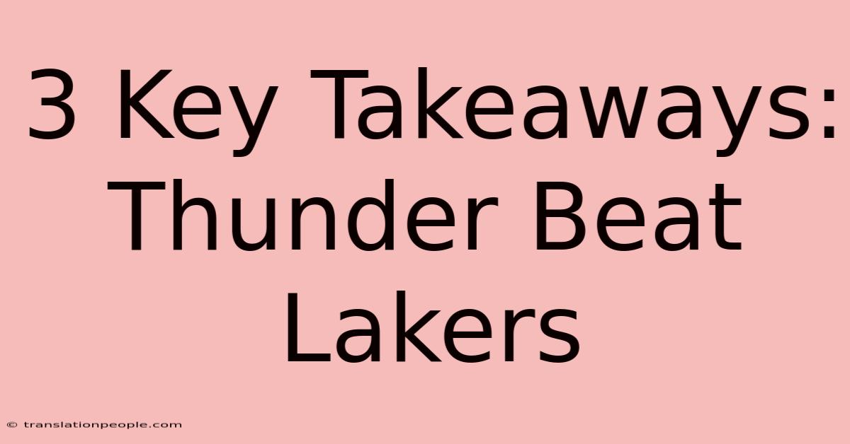 3 Key Takeaways: Thunder Beat Lakers