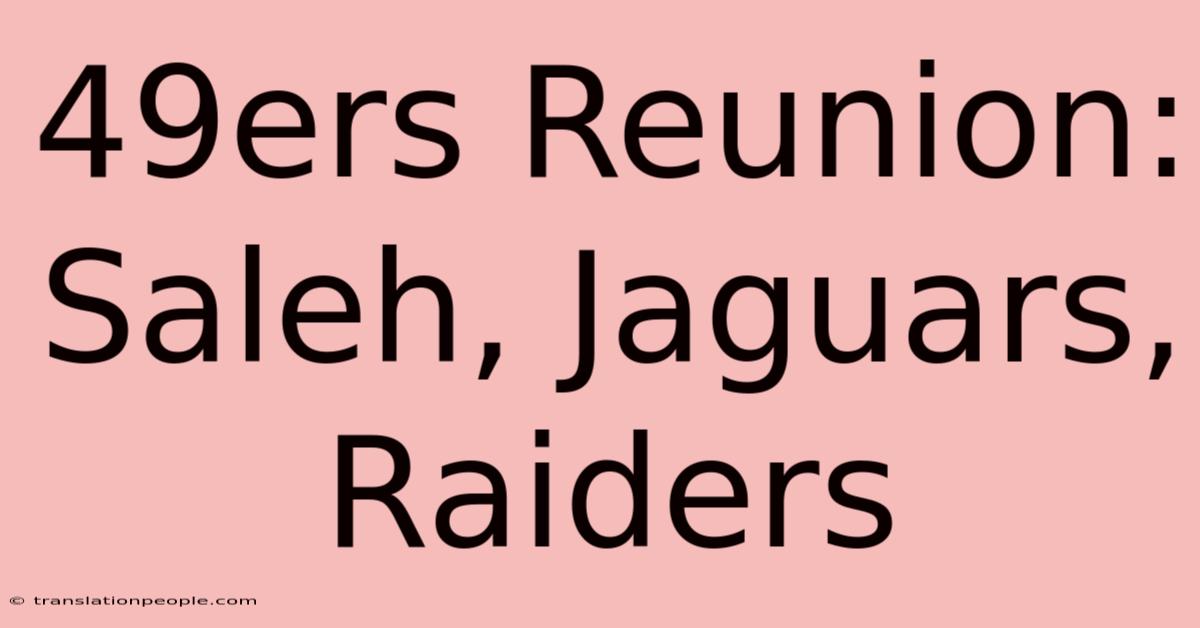 49ers Reunion: Saleh, Jaguars, Raiders