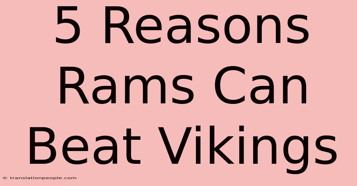 5 Reasons Rams Can Beat Vikings