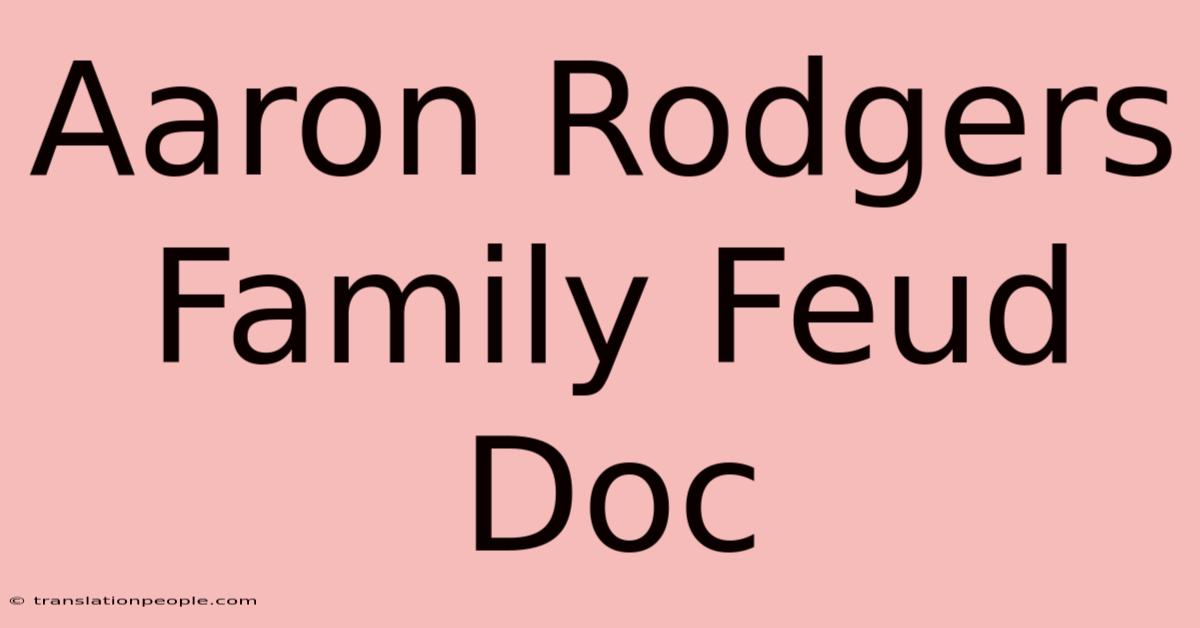 Aaron Rodgers Family Feud Doc