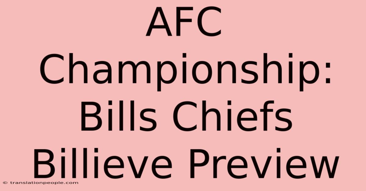 AFC Championship: Bills Chiefs Billieve Preview