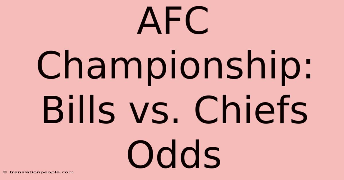 AFC Championship: Bills Vs. Chiefs Odds