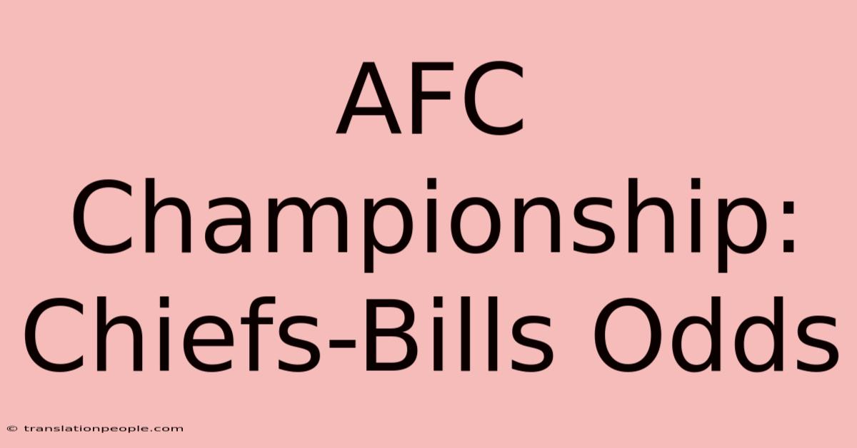 AFC Championship: Chiefs-Bills Odds