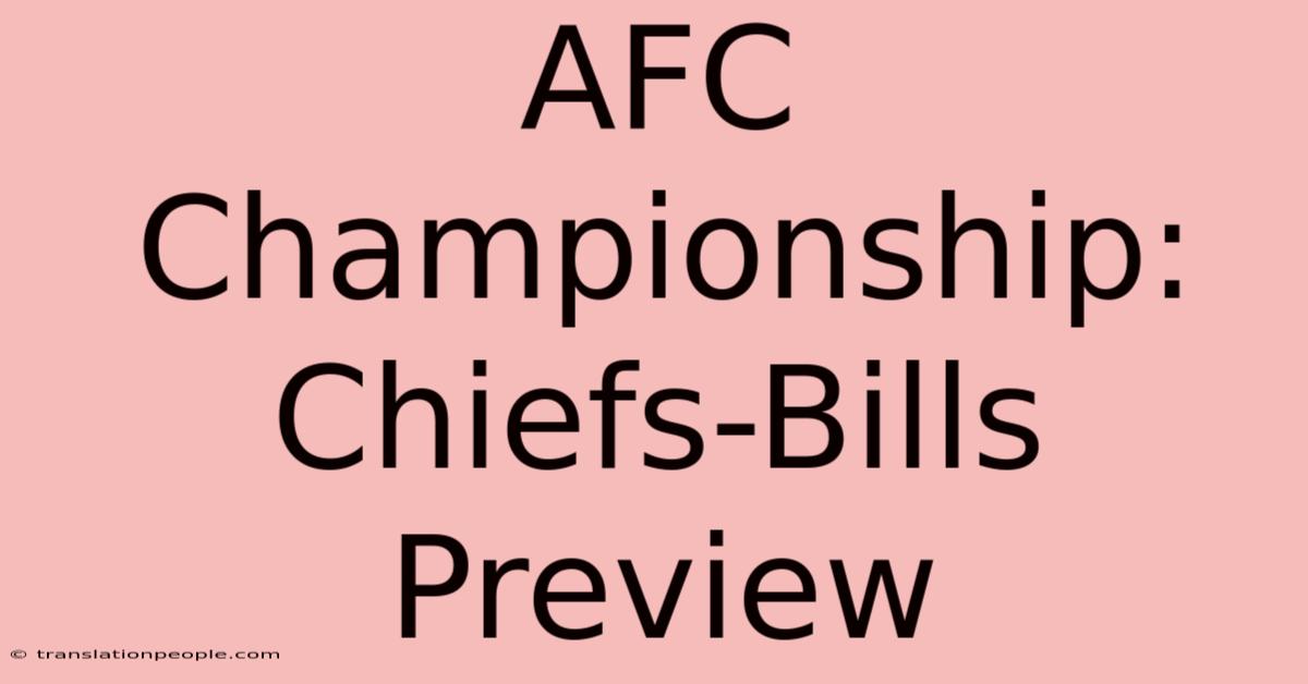 AFC Championship: Chiefs-Bills Preview