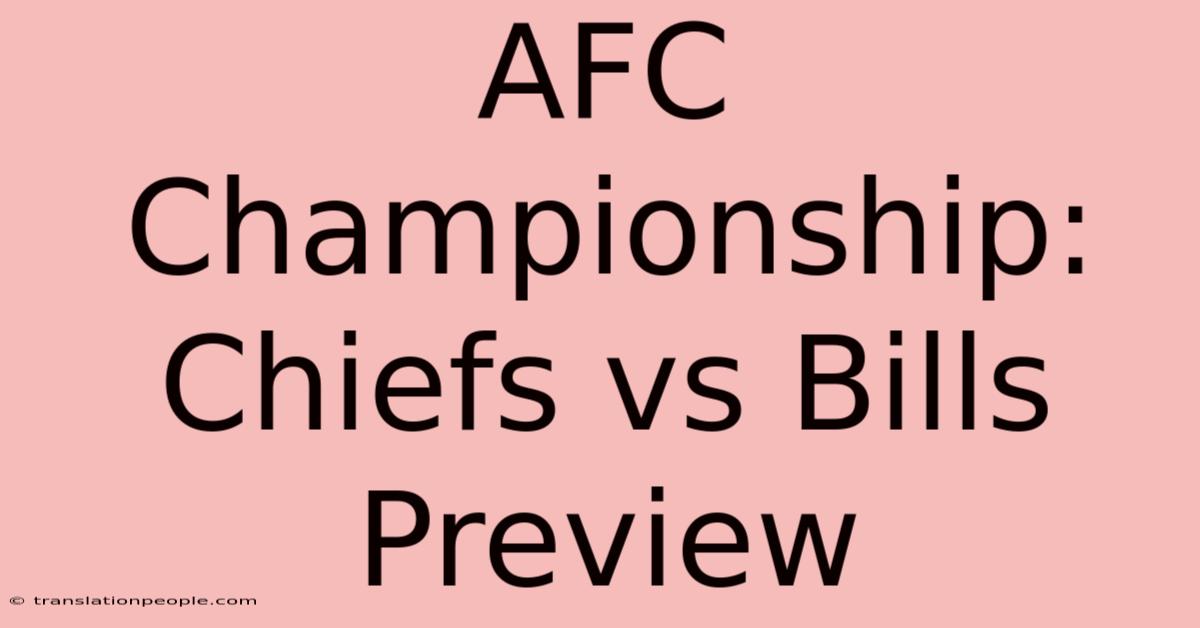 AFC Championship: Chiefs Vs Bills Preview