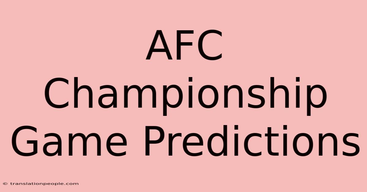 AFC Championship Game Predictions