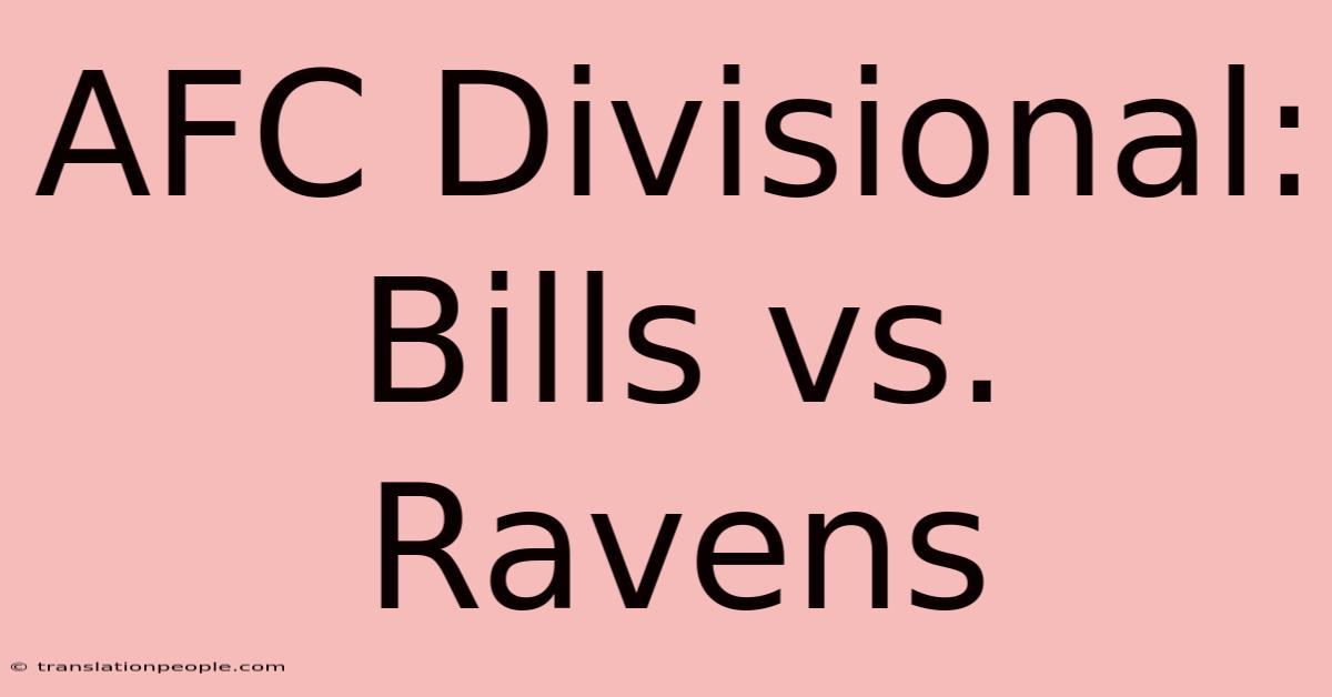 AFC Divisional: Bills Vs. Ravens