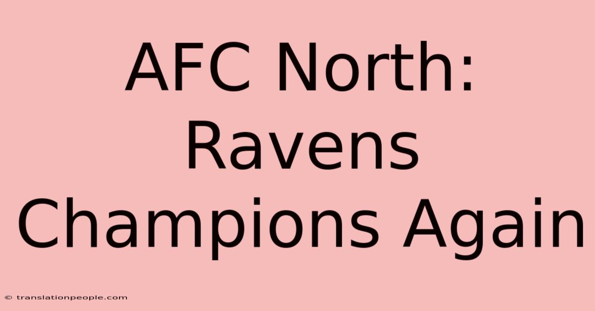 AFC North: Ravens Champions Again