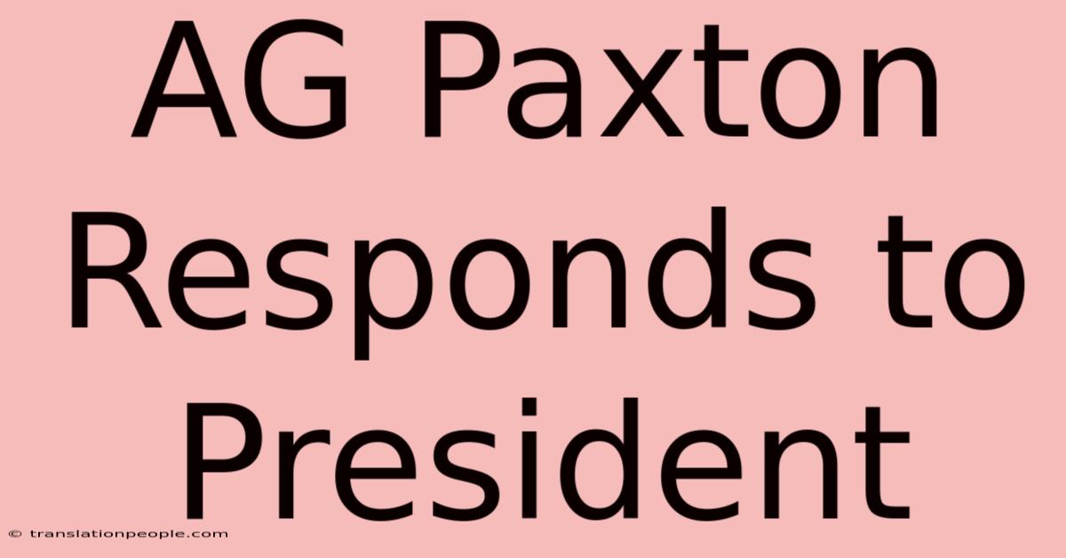 AG Paxton Responds To President