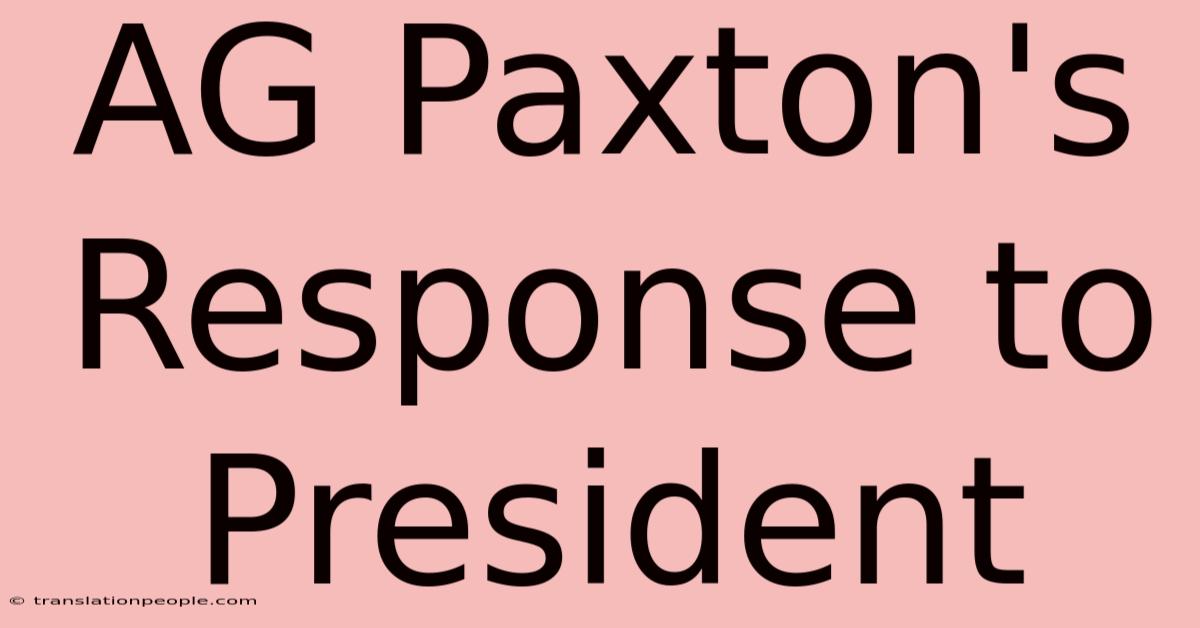 AG Paxton's Response To President