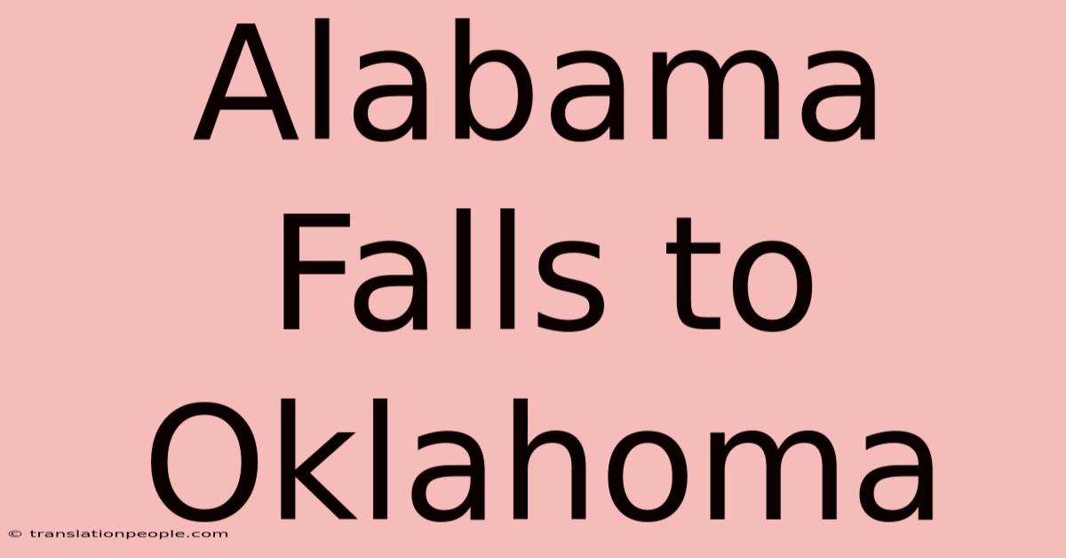 Alabama Falls To Oklahoma