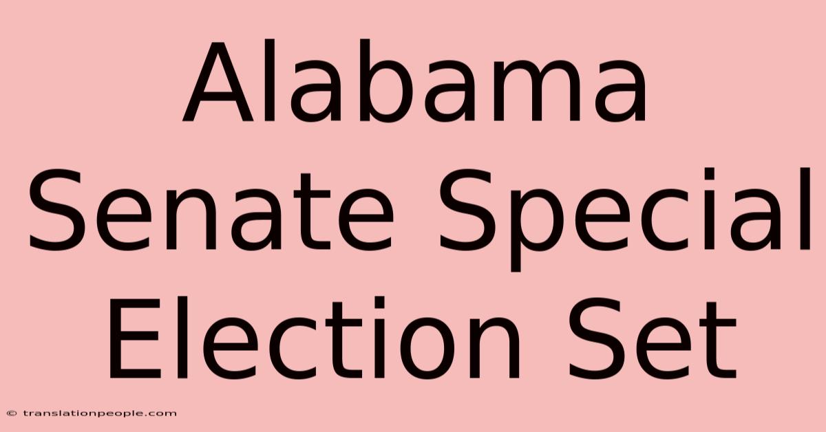 Alabama Senate Special Election Set