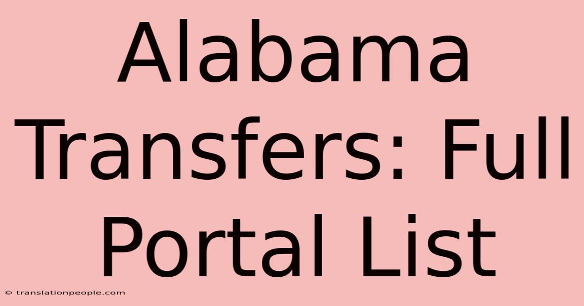 Alabama Transfers: Full Portal List