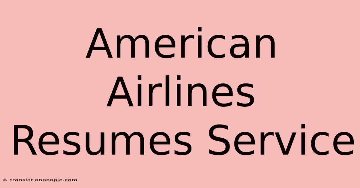 American Airlines Resumes Service