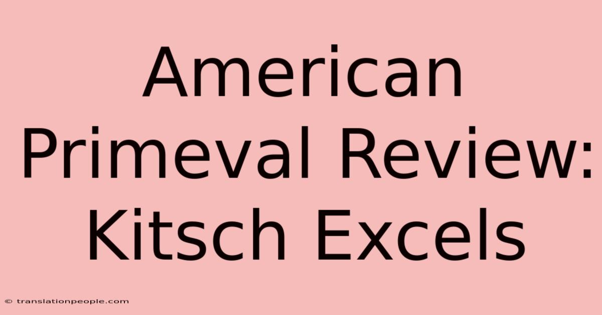 American Primeval Review: Kitsch Excels