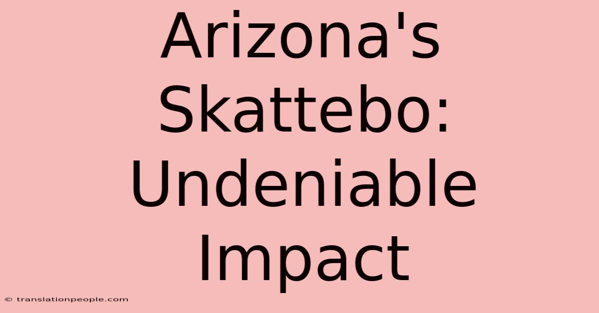 Arizona's Skattebo: Undeniable Impact