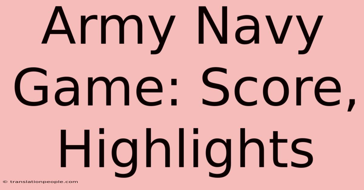 Army Navy Game: Score, Highlights