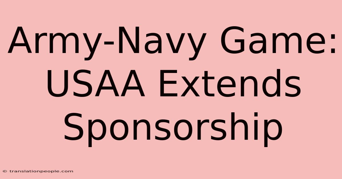 Army-Navy Game: USAA Extends Sponsorship