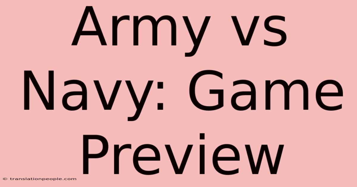 Army Vs Navy: Game Preview