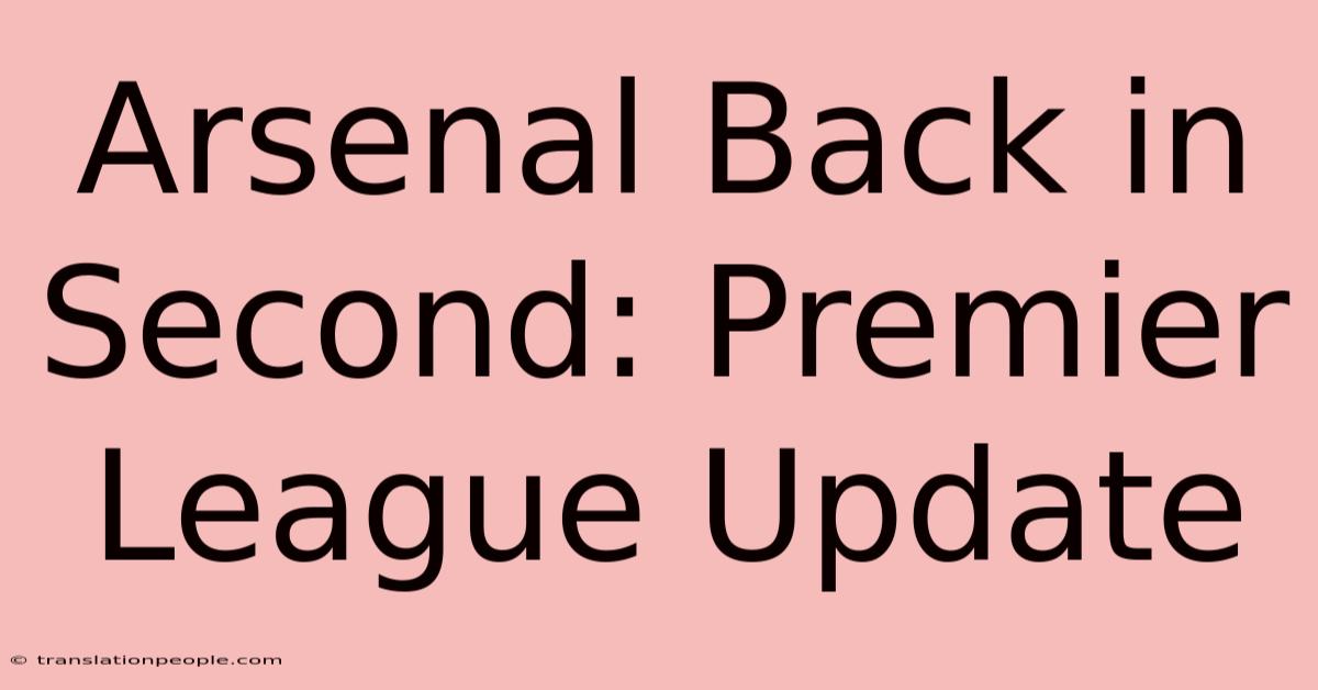 Arsenal Back In Second: Premier League Update