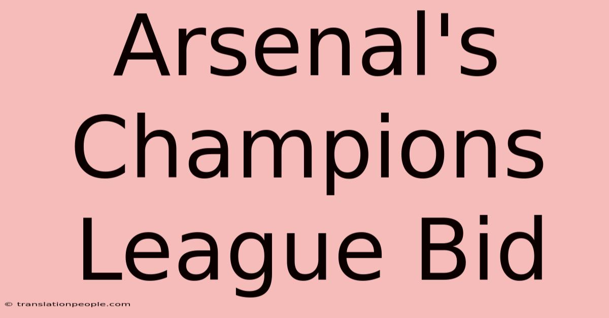 Arsenal's Champions League Bid