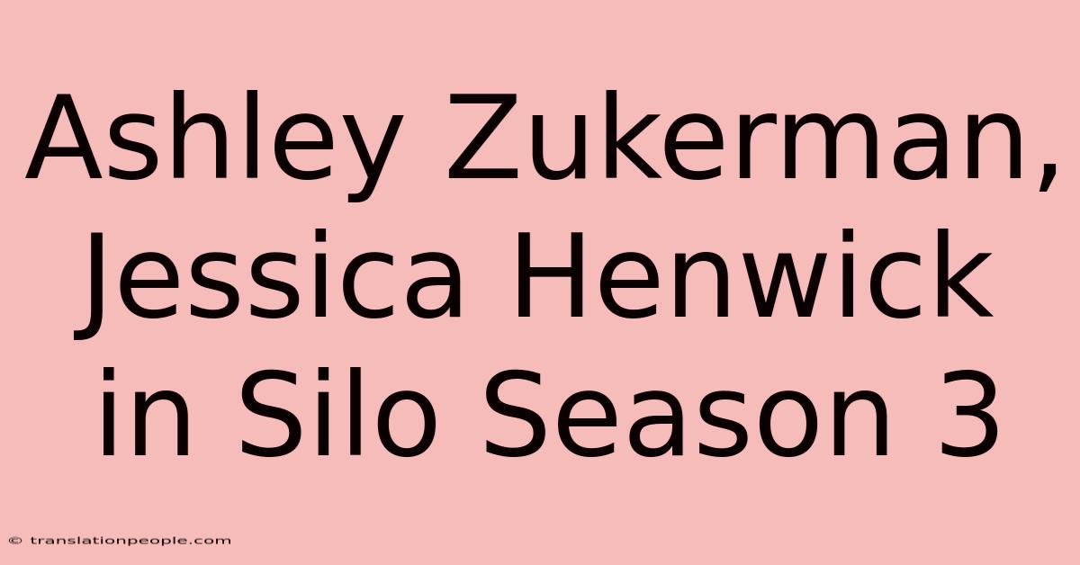 Ashley Zukerman, Jessica Henwick In Silo Season 3