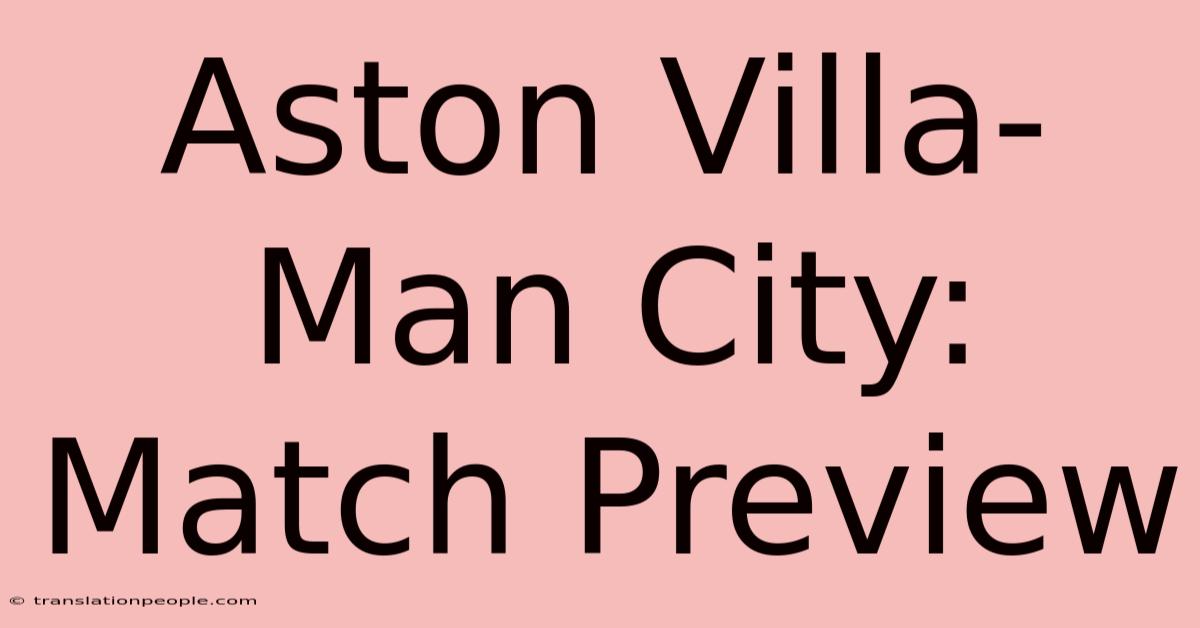 Aston Villa-Man City: Match Preview