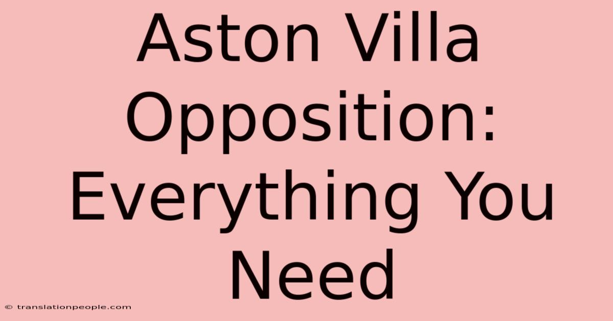 Aston Villa Opposition: Everything You Need