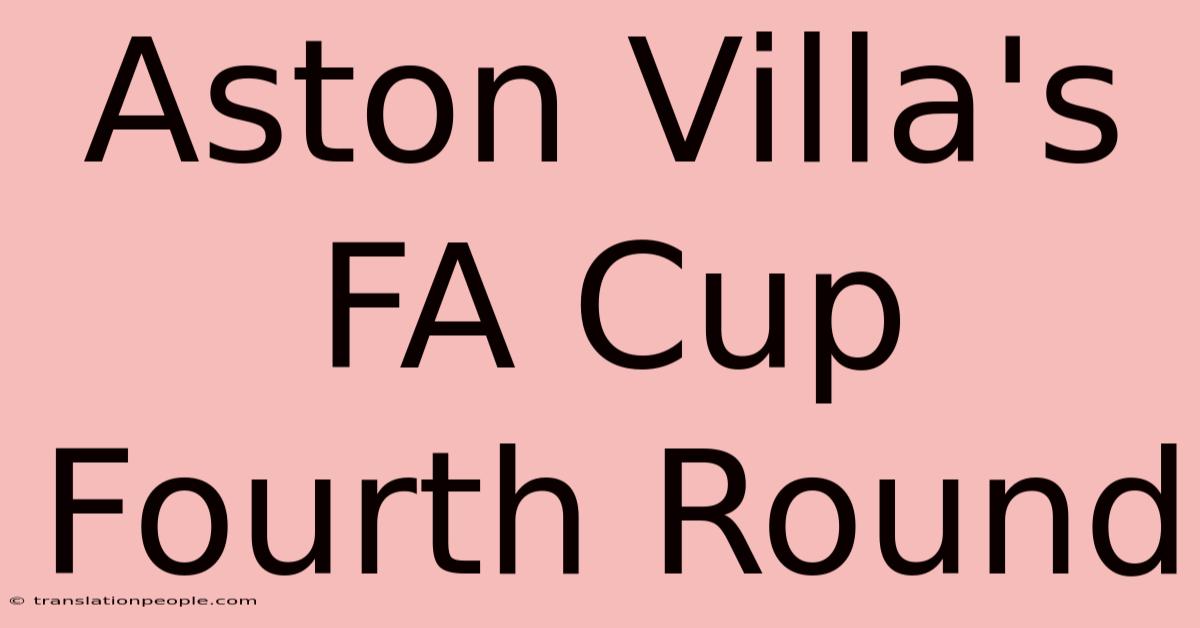 Aston Villa's FA Cup Fourth Round