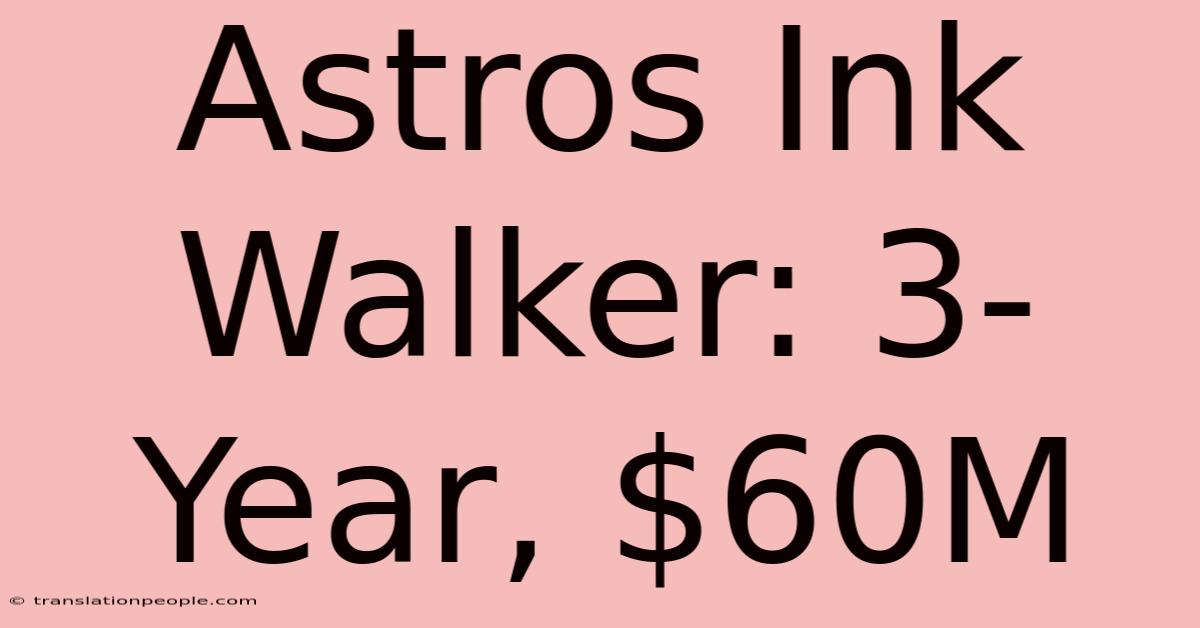 Astros Ink Walker: 3-Year, $60M