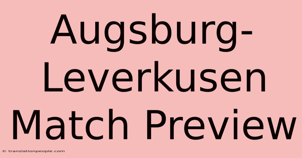 Augsburg-Leverkusen Match Preview