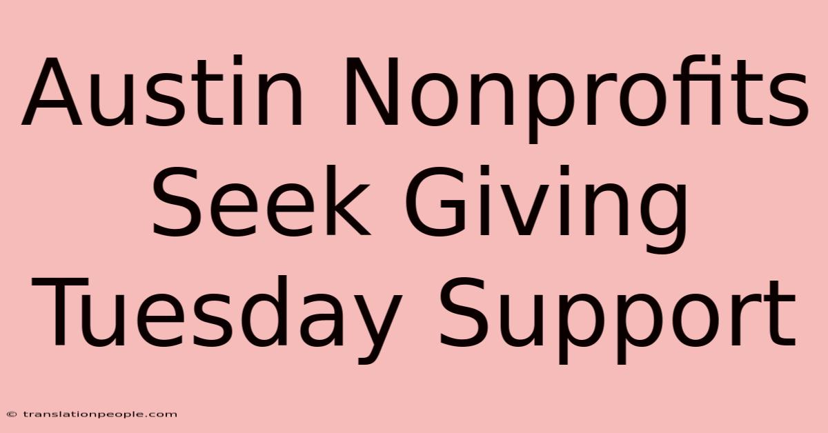 Austin Nonprofits Seek Giving Tuesday Support