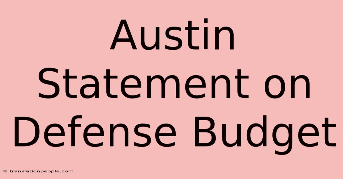 Austin Statement On Defense Budget