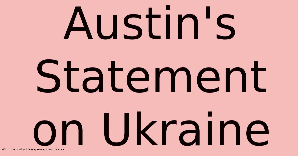 Austin's Statement On Ukraine