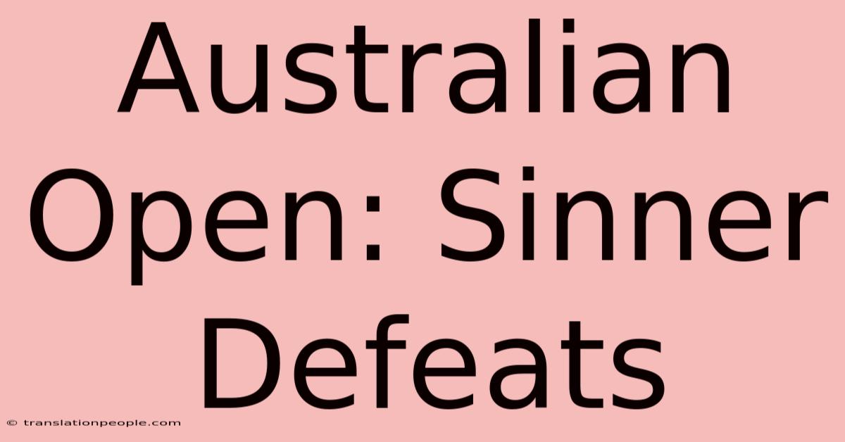 Australian Open: Sinner Defeats