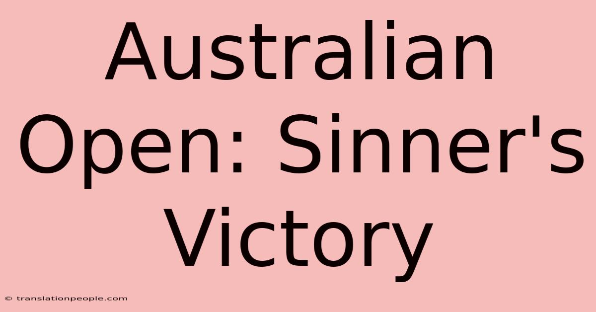 Australian Open: Sinner's Victory