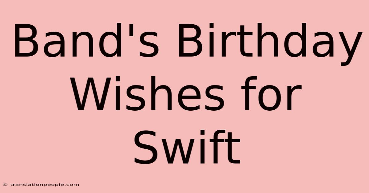 Band's Birthday Wishes For Swift