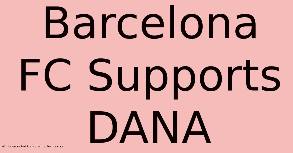 Barcelona FC Supports DANA