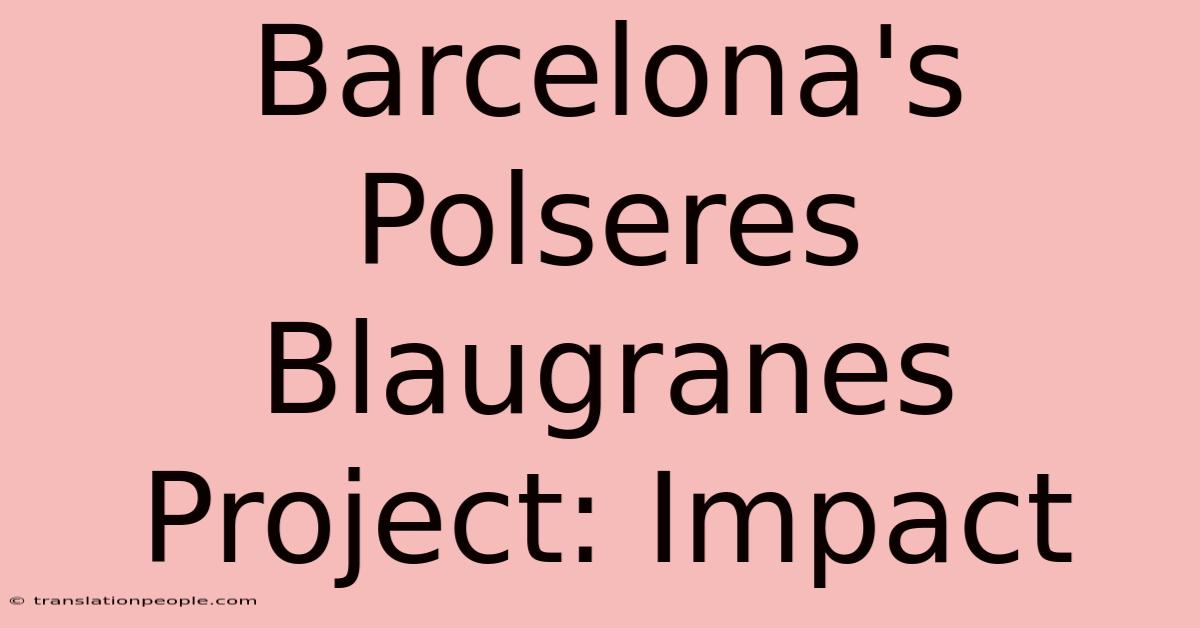 Barcelona's Polseres Blaugranes Project: Impact