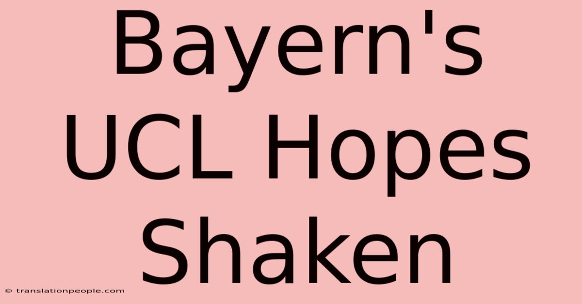 Bayern's UCL Hopes Shaken