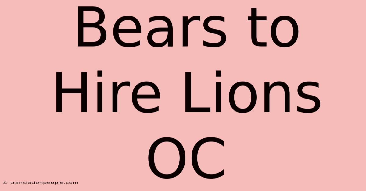 Bears To Hire Lions OC