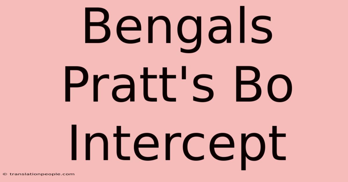 Bengals Pratt's Bo Intercept