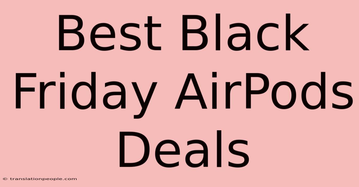 Best Black Friday AirPods Deals