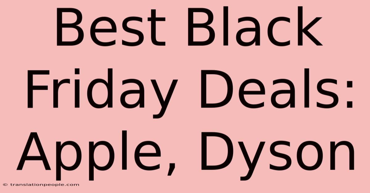 Best Black Friday Deals: Apple, Dyson