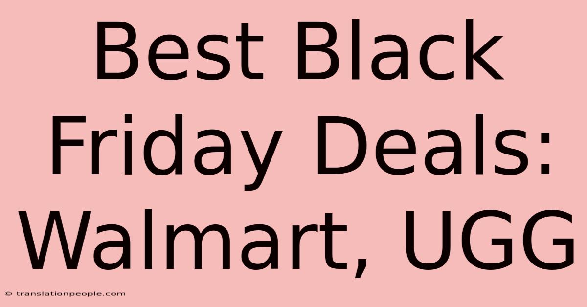 Best Black Friday Deals: Walmart, UGG